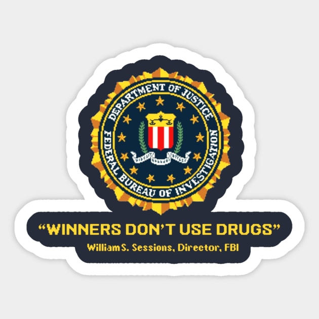 Winners Don't Use Drugs Sticker by Woah_Jonny